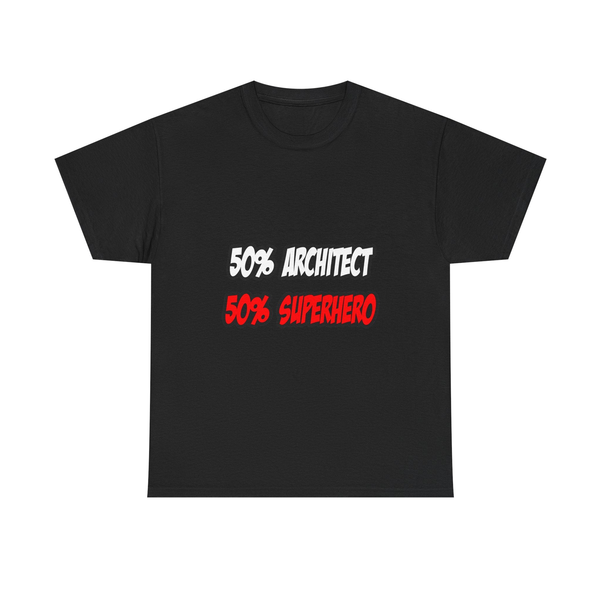 Half Architect...Half Superhero - Unisex Heavy Cotton Tee