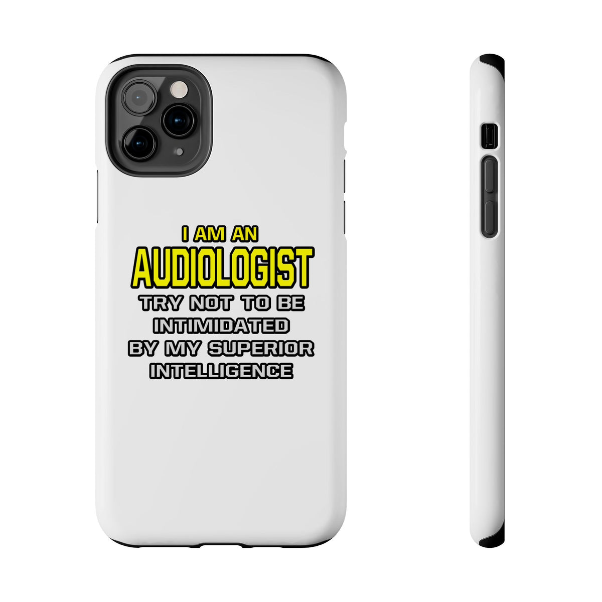 Audiologist...Superior Intelligence - Tough Phone Cases