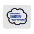 Bailiff .. Livin' The Dream - Mouse Pad (Rectangle)