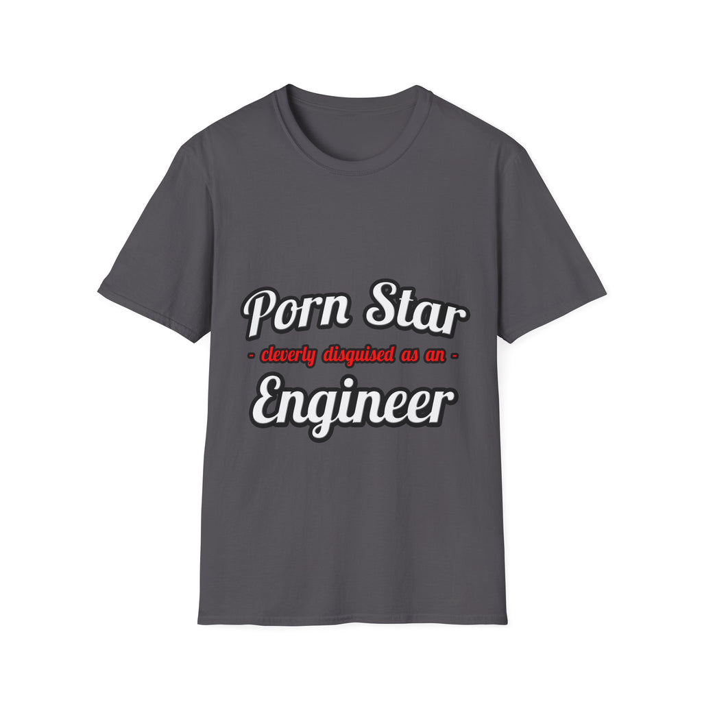 Porn Star...Engineer - Unisex Softstyle T-Shirt