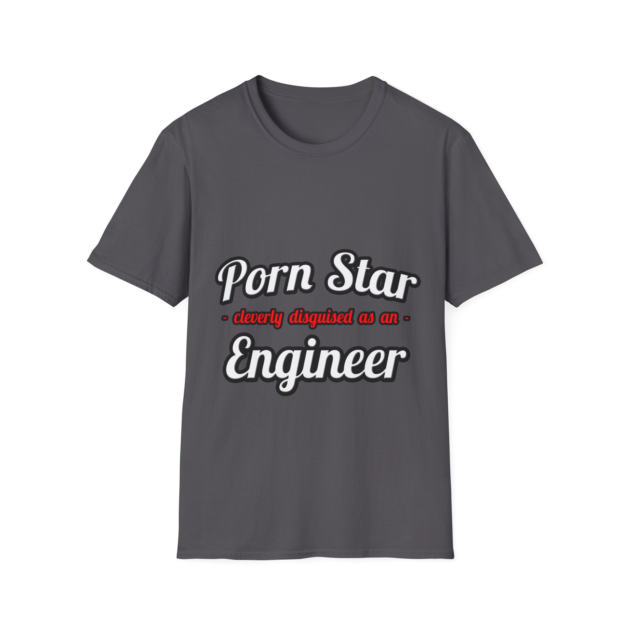 Porn Star...Engineer - Unisex Softstyle T-Shirt