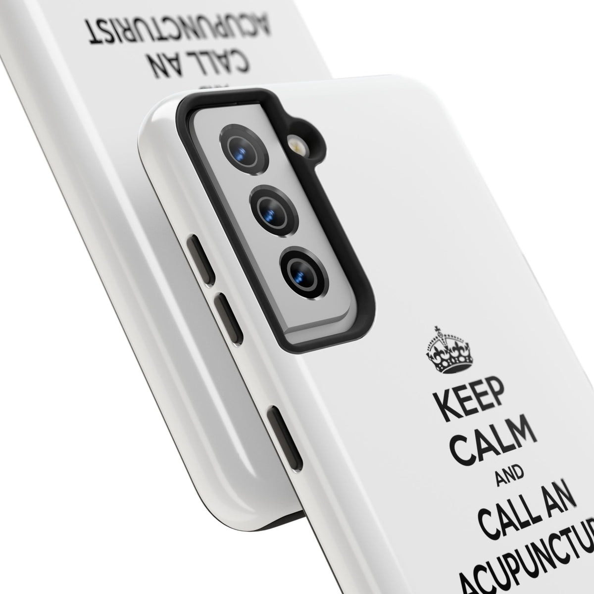 Keep Calm and Call an Acupuncturist - Tough Phone Cases