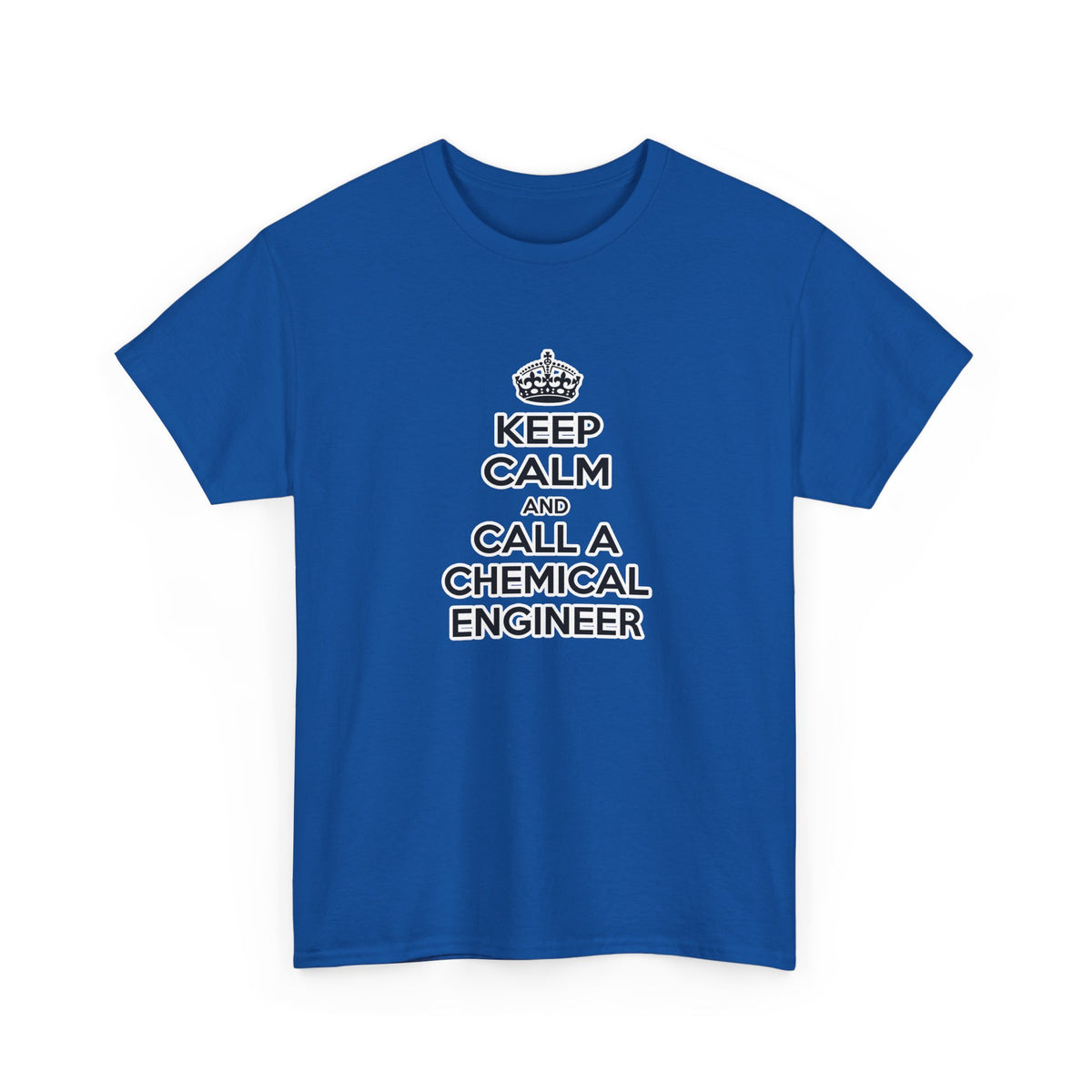 Keep Calm and Call a Chemical Engineer - Unisex Heavy Cotton Tee