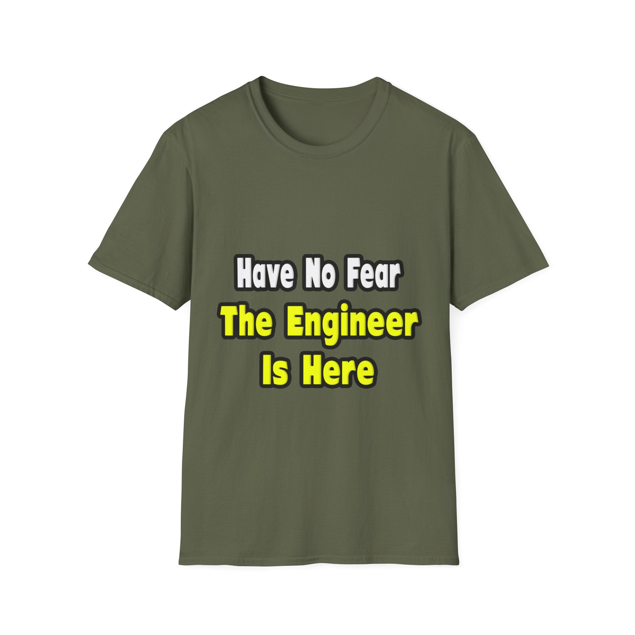 No Fear, The Engineer Is Here - Unisex Softstyle T-Shirt