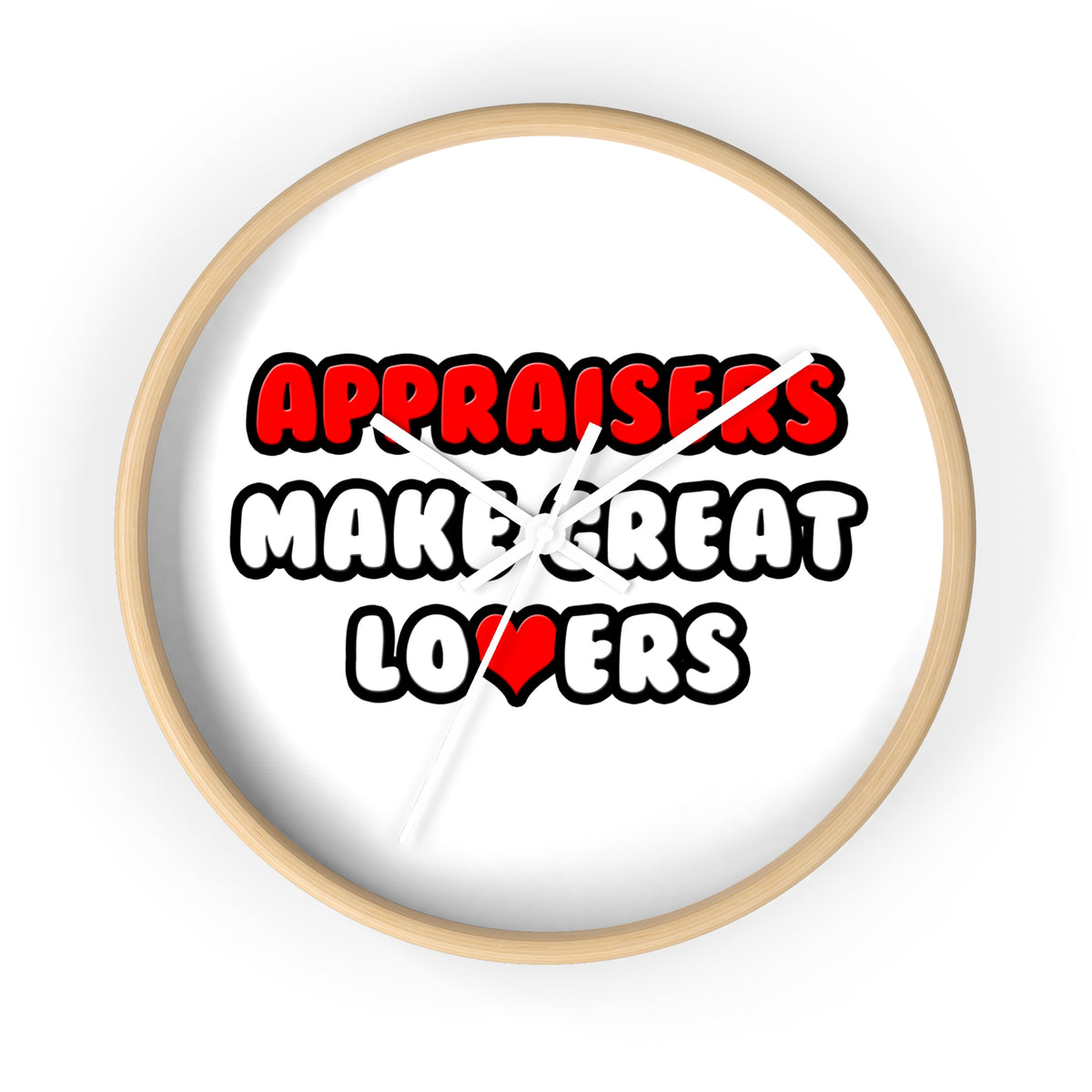 Appraisers Make Great Lovers - Wall Clock