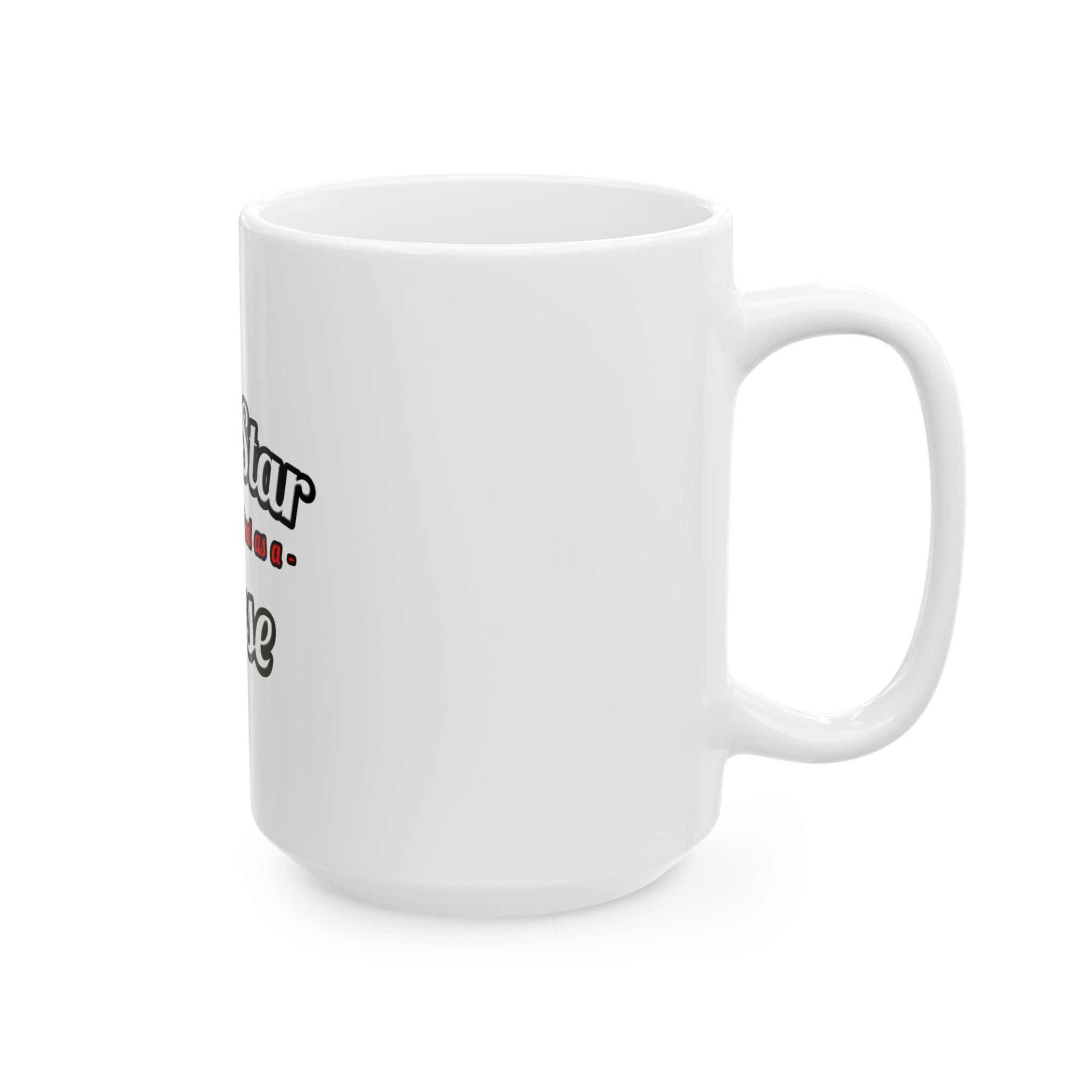Porn Star...Nurse - Ceramic Mug, (11oz, 15oz)