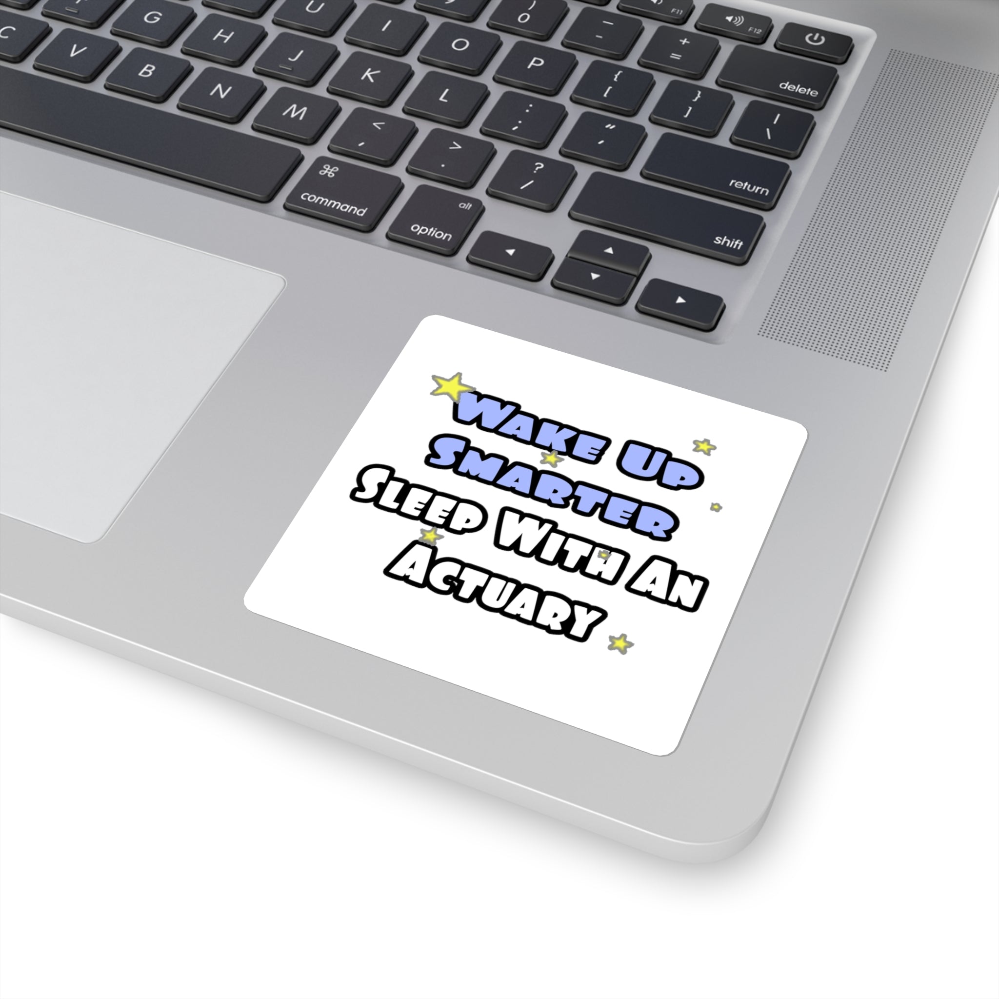 Wake Up Smarter...Sleep With an Actuary - Square Stickers