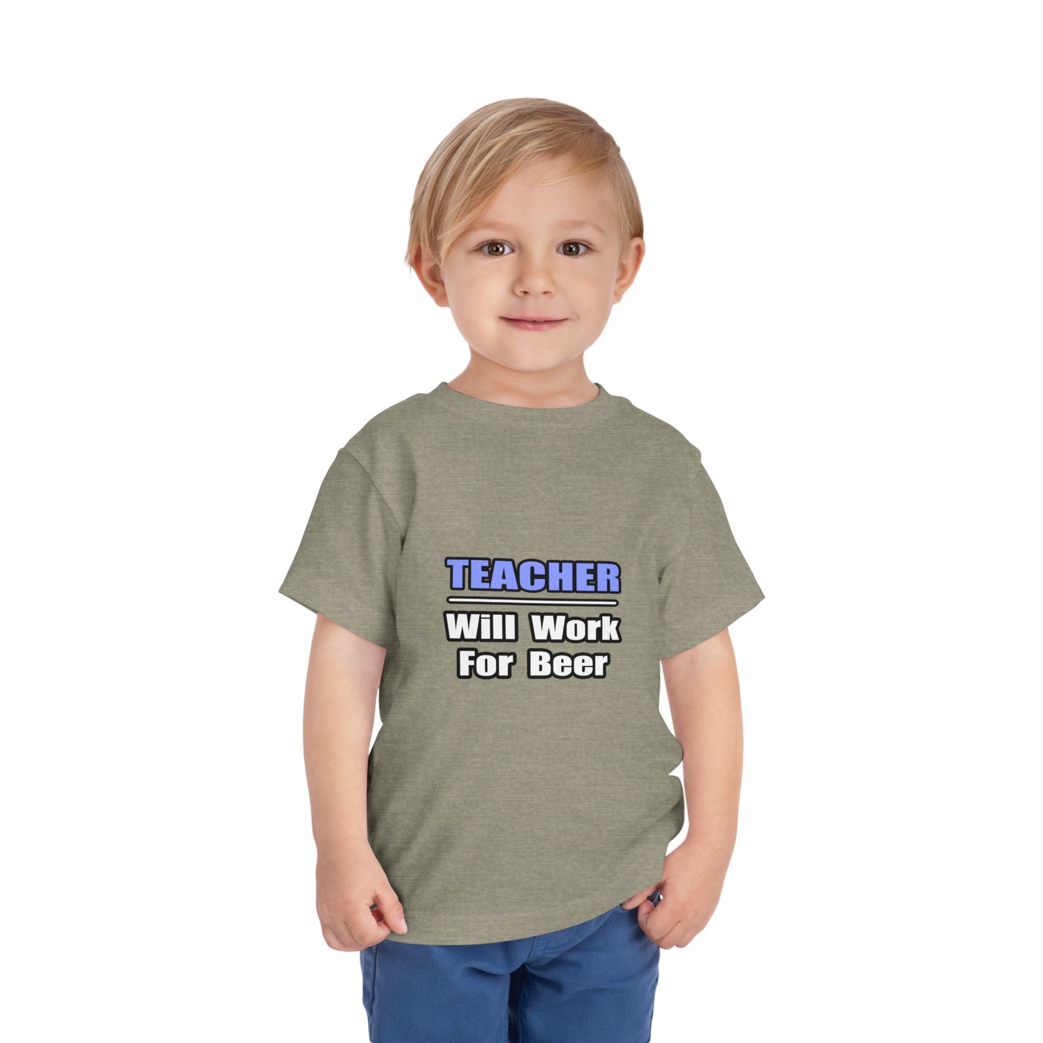 Teacher...Will Work For Beer - Toddler Short Sleeve Tee