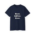 Best. Editor. Ever - Unisex Ultra Cotton Tee