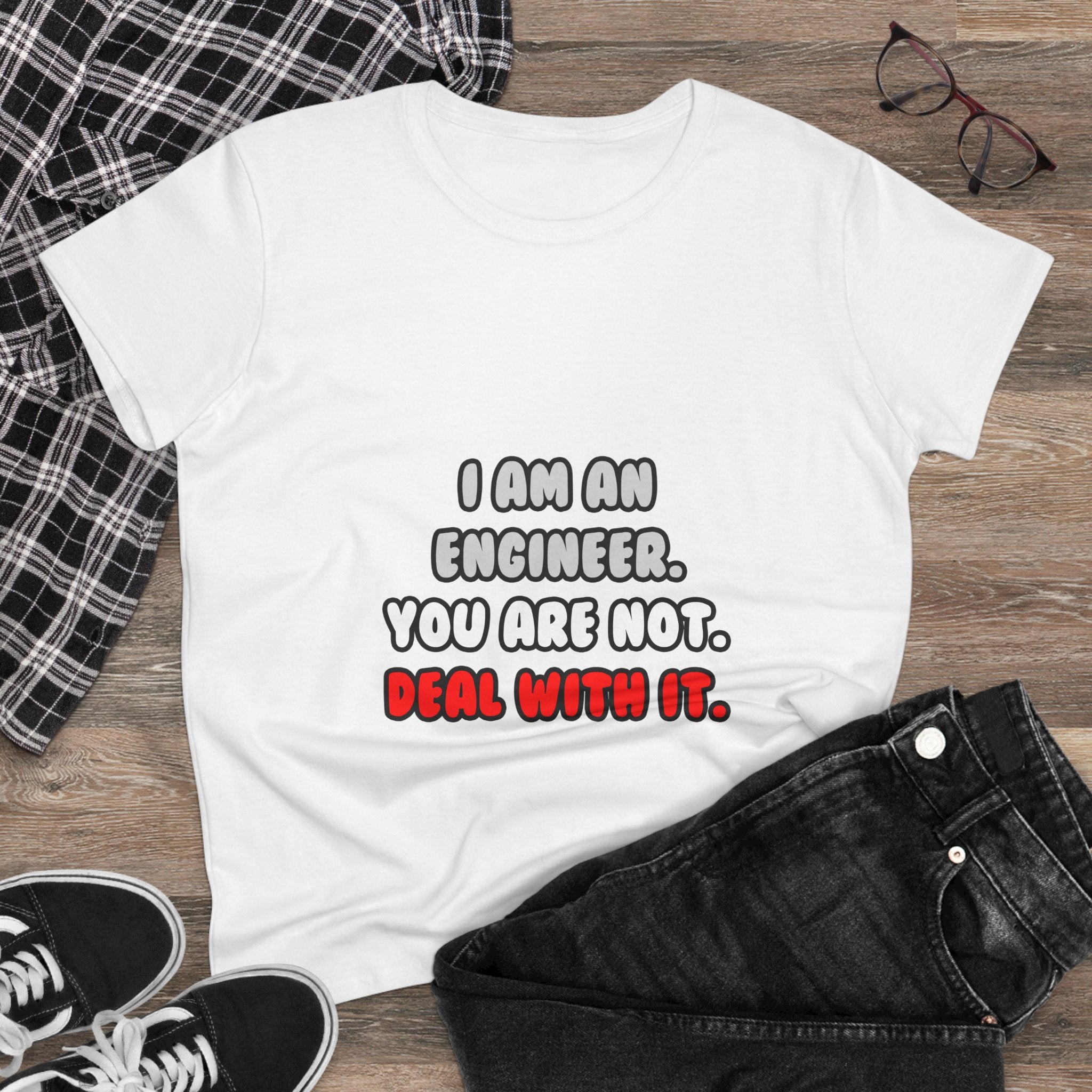Deal With It ... Funny Engineer - Women's Midweight Cotton Tee