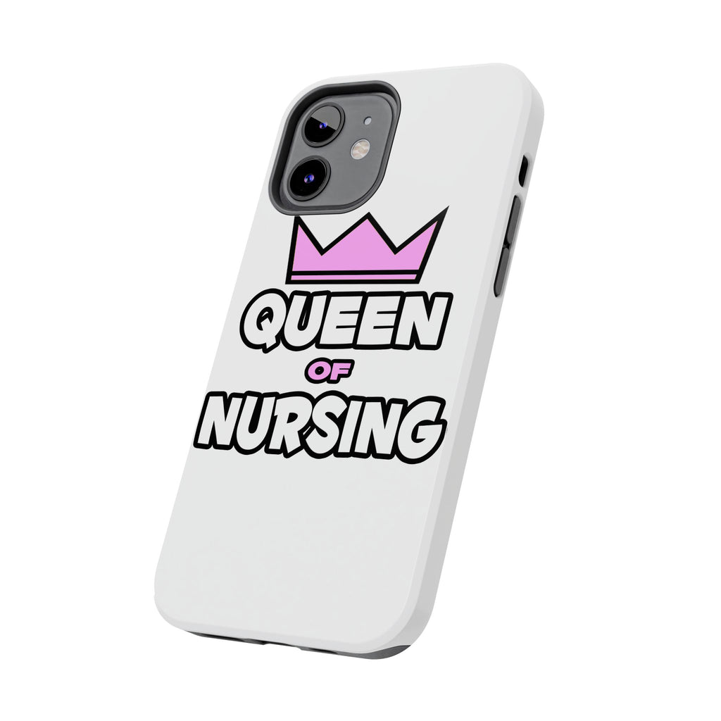 Queen of Nursing - Tough Phone Cases