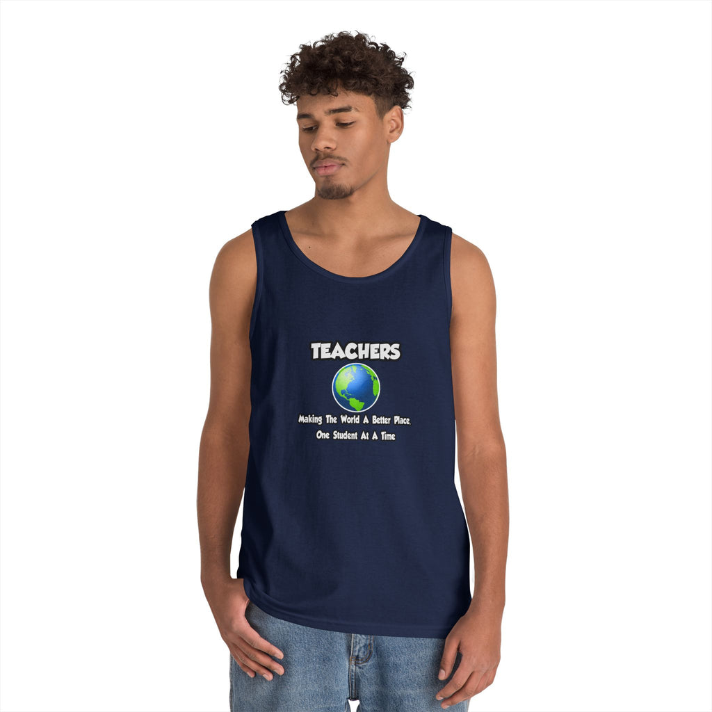 Teachers...Making the World a Better Place - Unisex Heavy Cotton Tank Top
