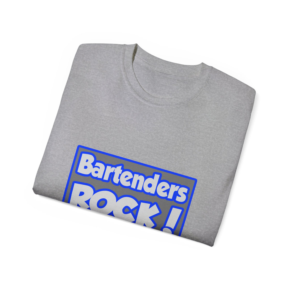Bartenders Rock! - Unisex Ultra Cotton Tee