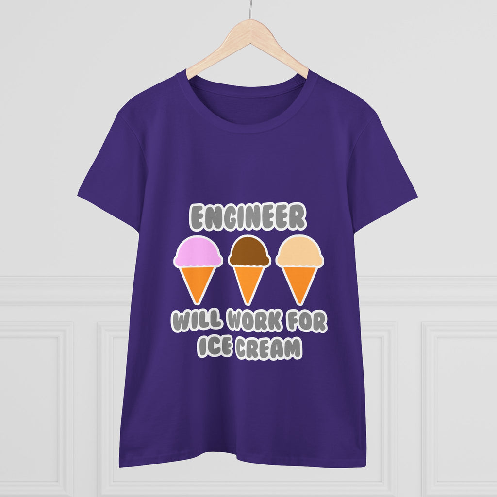 Engineer ... Will Work For Ice Cream - Women's Midweight Cotton Tee