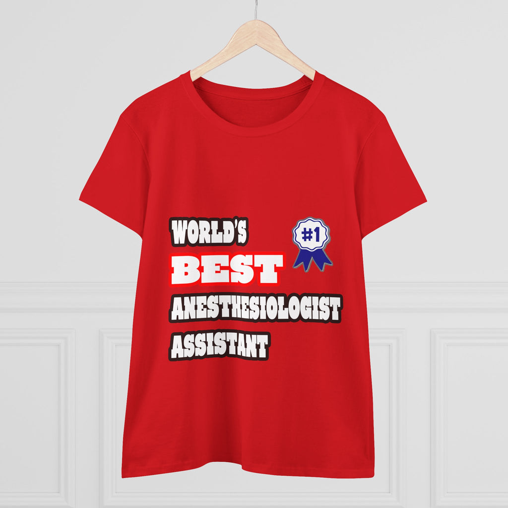 World's Best Anesthesiologist Assistant - Women's Midweight Cotton Tee