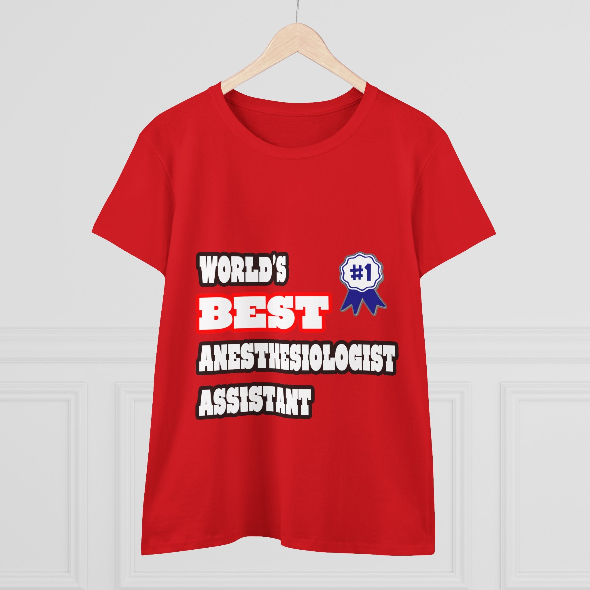 World's Best Anesthesiologist Assistant - Women's Midweight Cotton Tee