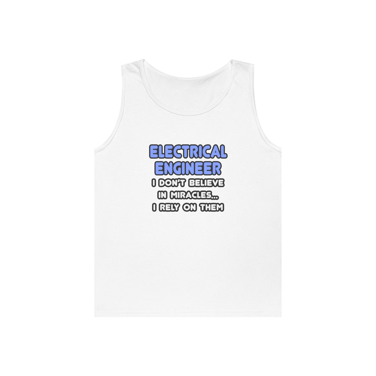 Miracles and Electrical Engineers - Unisex Heavy Cotton Tank Top