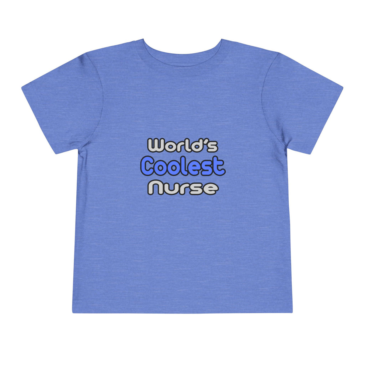 World's Coolest Nurse - Toddler Short Sleeve Tee