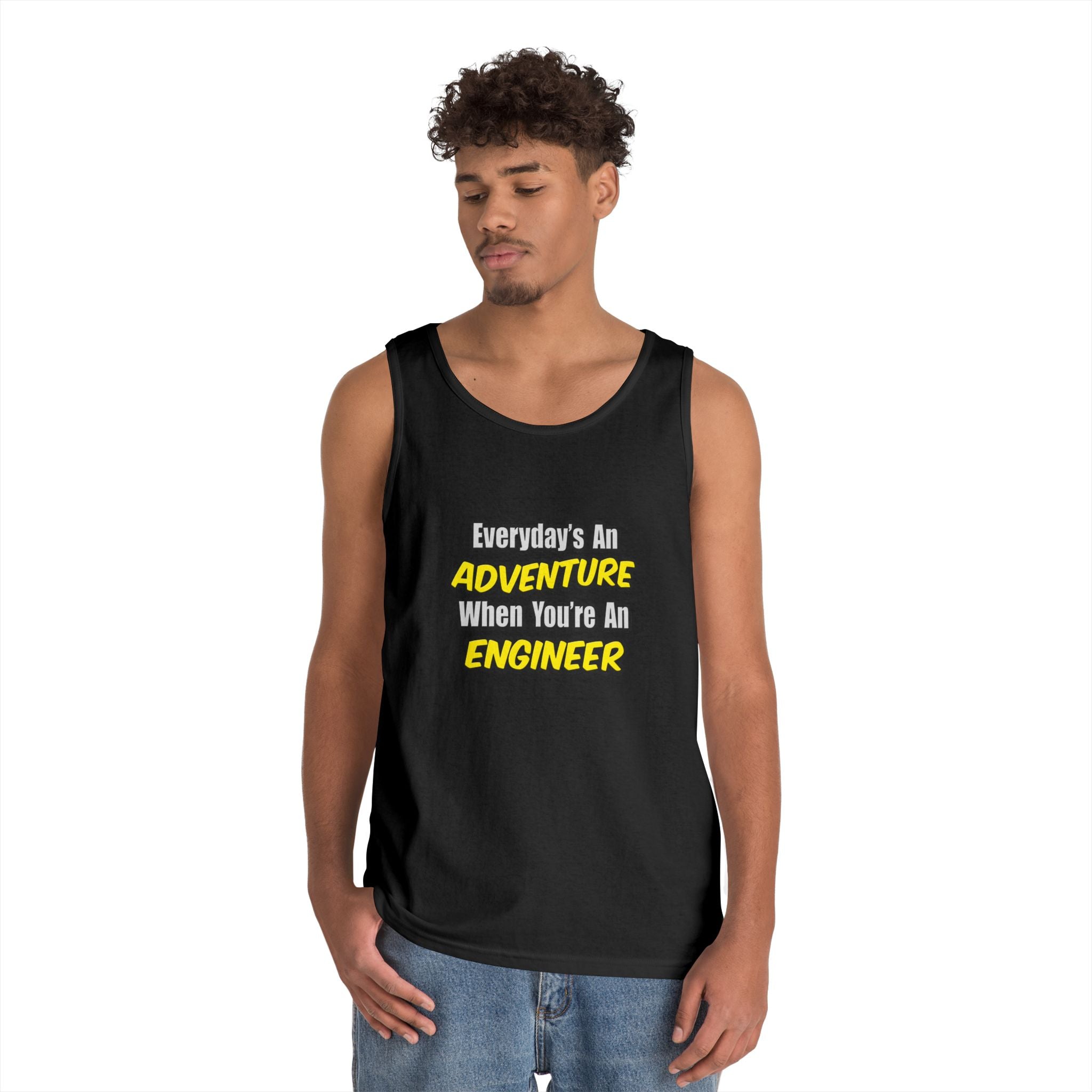Everyday's An Adventure...Engineer - Unisex Heavy Cotton Tank Top