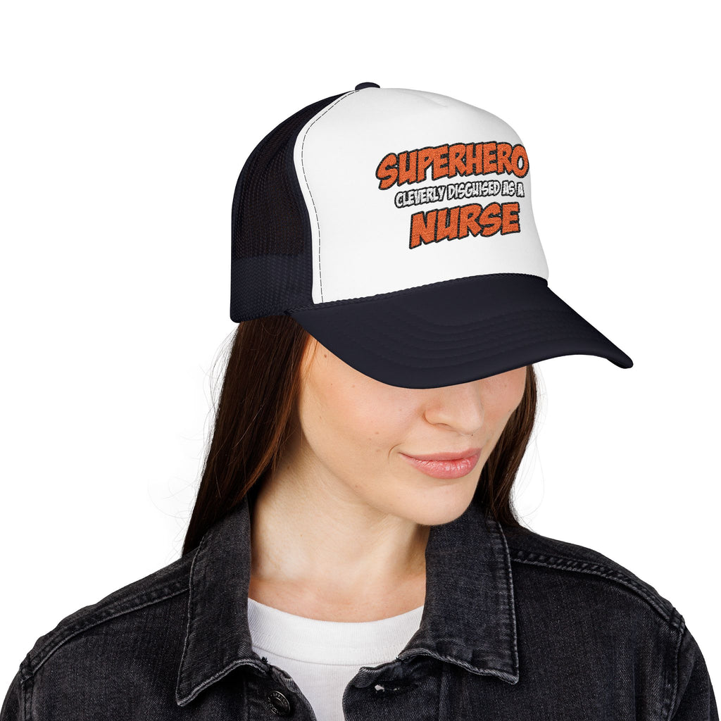 Superhero...Nurse - Foam Trucker Hat