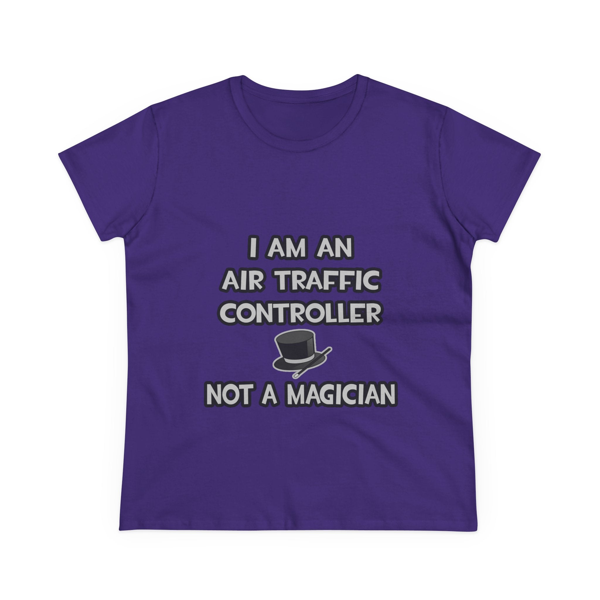 Air Traffic Controller ... Not A Magician - Women's Midweight Cotton Tee