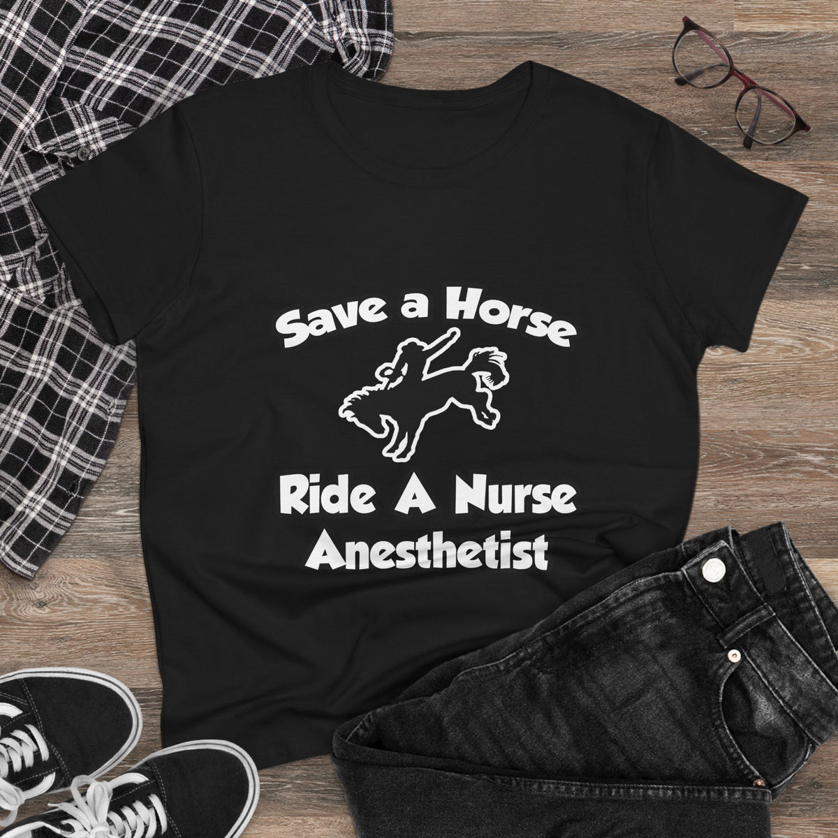 Save a Horse, Ride a Nurse Anesthetist - Women's Midweight Cotton Tee