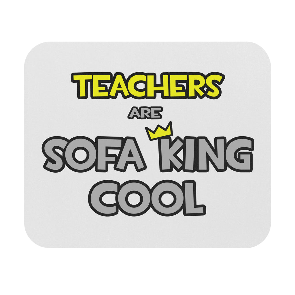 Teachers Are Sofa King Cool - Mouse Pad (Rectangle)