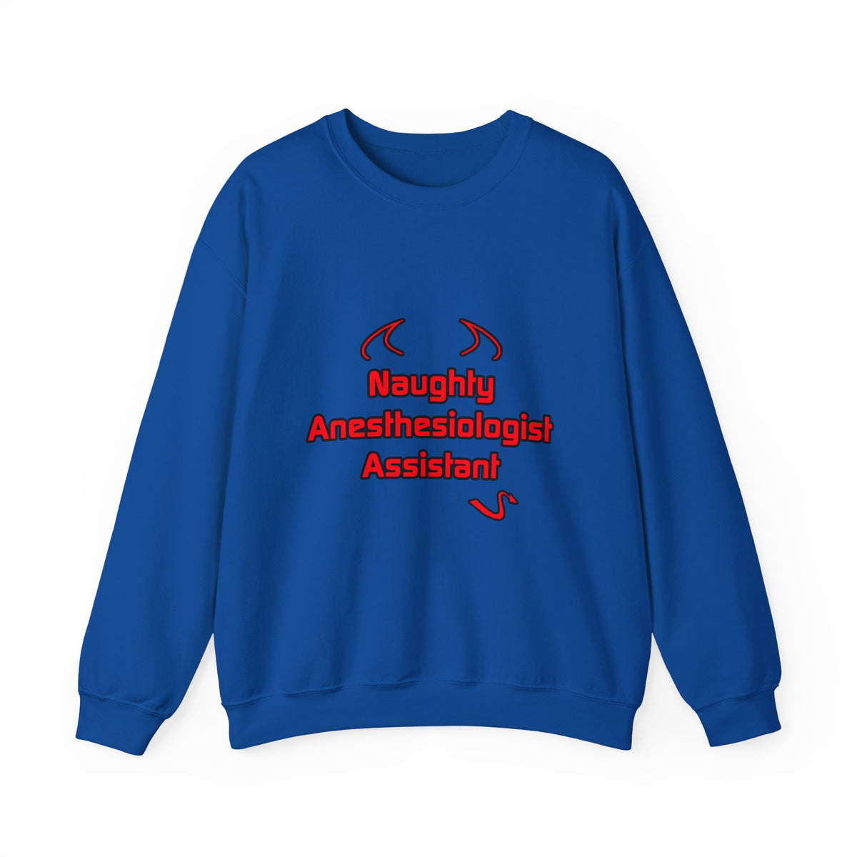 Naughty Anesthesiologist Assistant - Unisex Heavy Blend™ Crewneck Sweatshirt