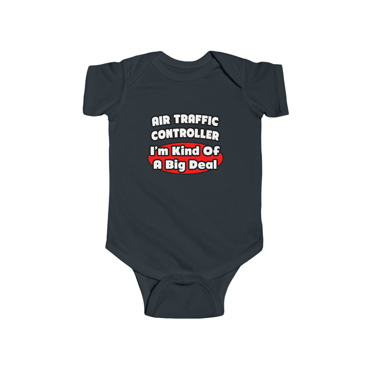 Air Traffic Controller...Big Deal - Infant Fine Jersey Bodysuit