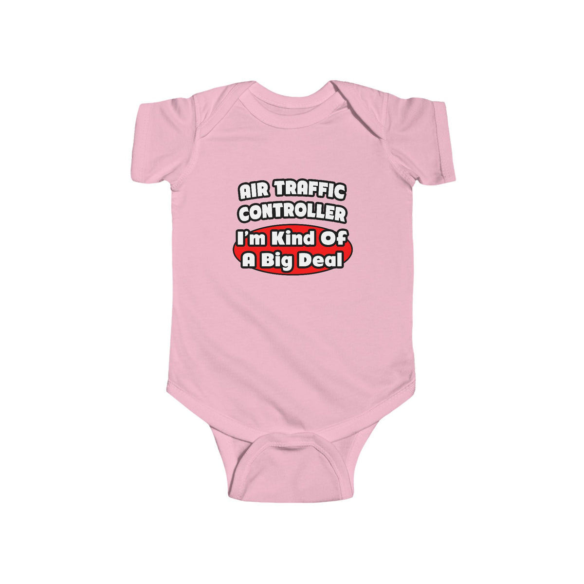 Air Traffic Controller...Big Deal - Infant Fine Jersey Bodysuit