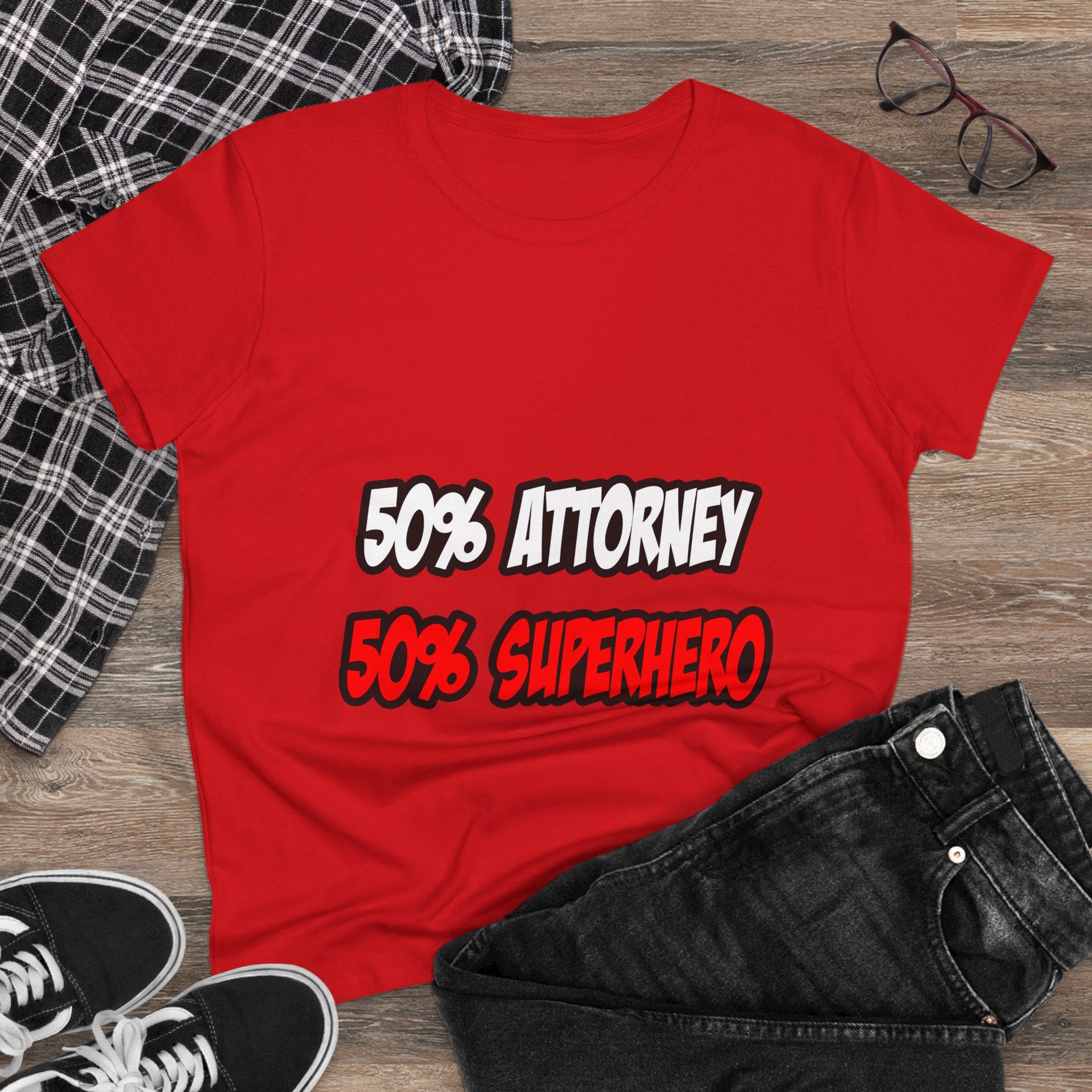 Half Attorney...Half Superhero - Women's Midweight Cotton Tee