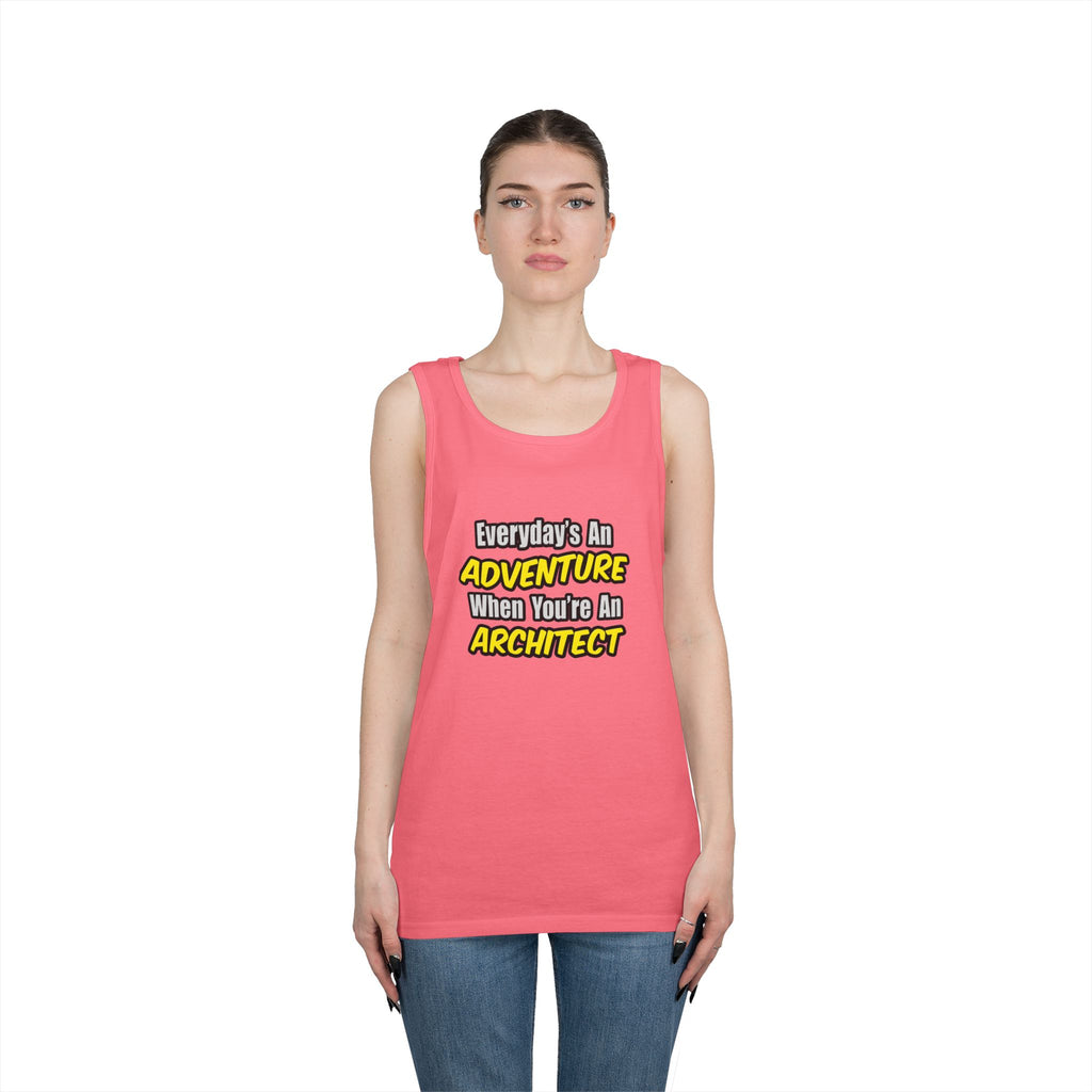 Everyday's An Adventure...Architect - Unisex Heavy Cotton Tank Top
