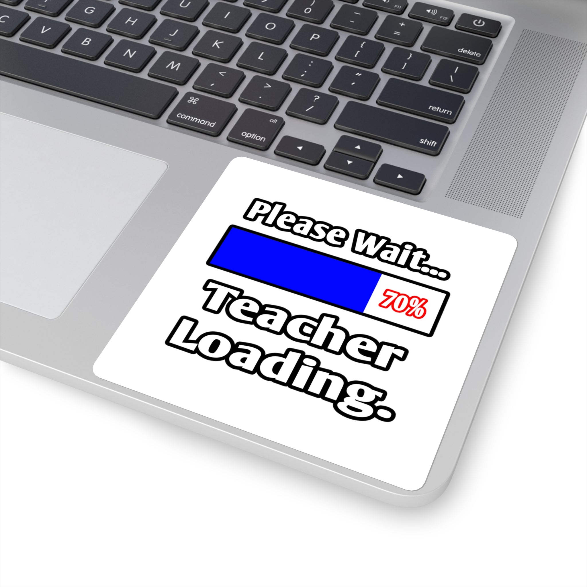 Please Wait...Teacher Loading - Square Stickers