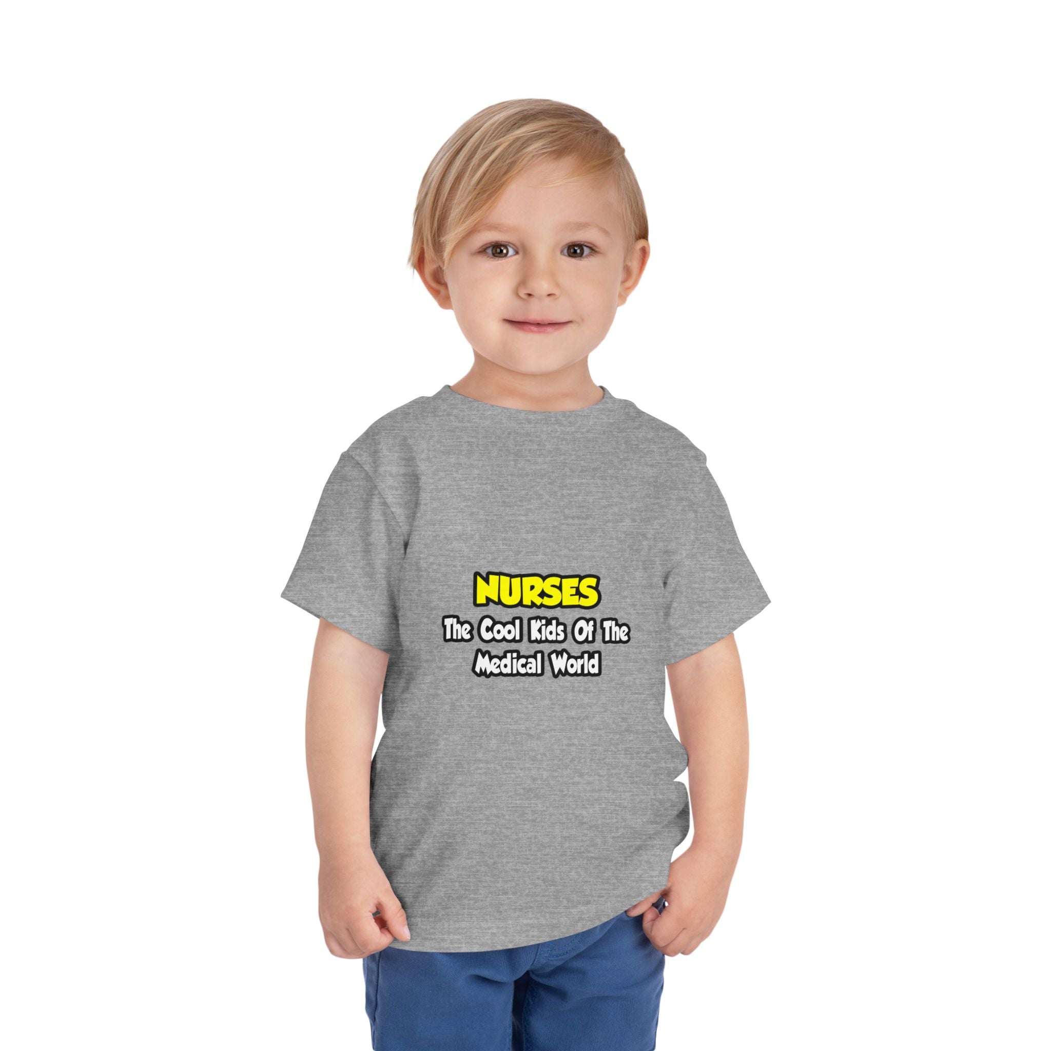 Nurses...Cool Kids of Medical World - Toddler Short Sleeve Tee