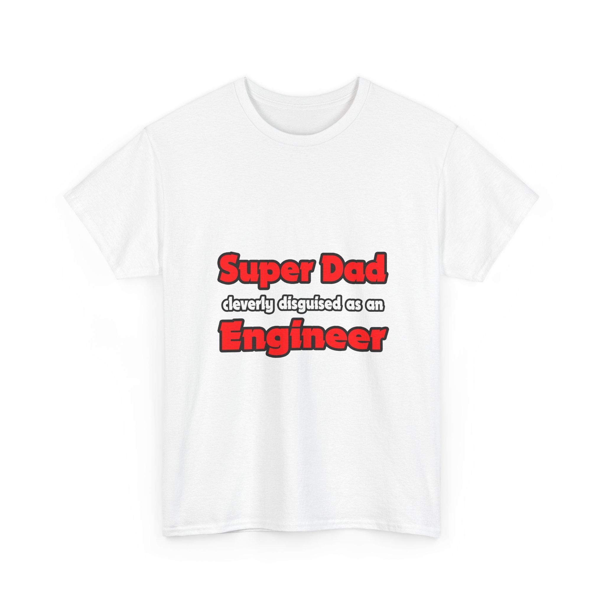 Super Dad ... Engineer - Unisex Heavy Cotton Tee