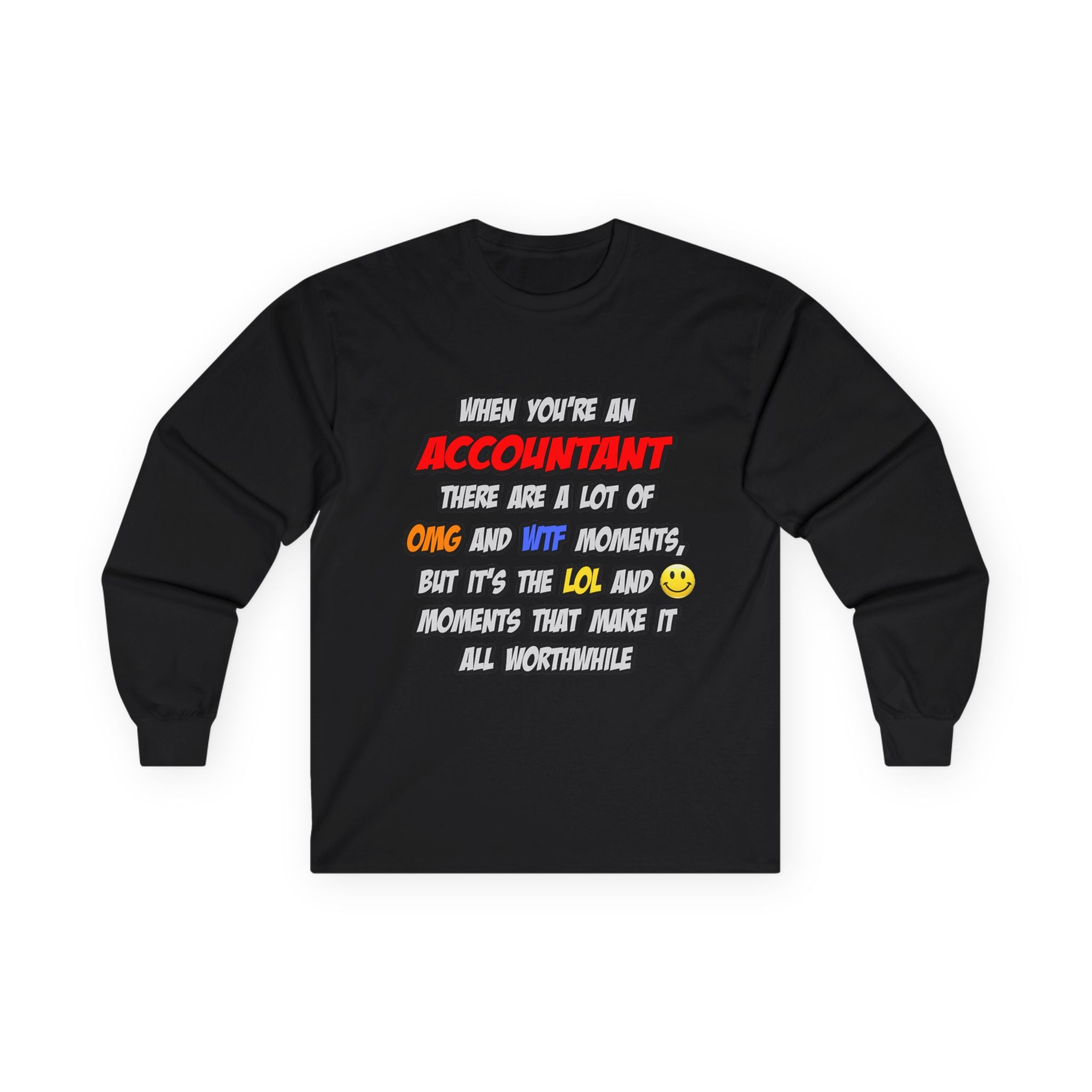 Accountant .. OMG WTF LOL - Unisex Ultra Cotton Long Sleeve Tee