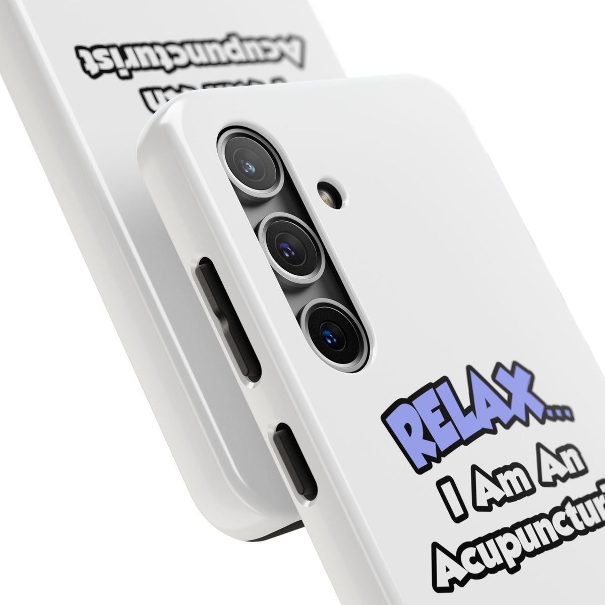 Relax .. I am an Acupuncturist - Tough Phone Cases
