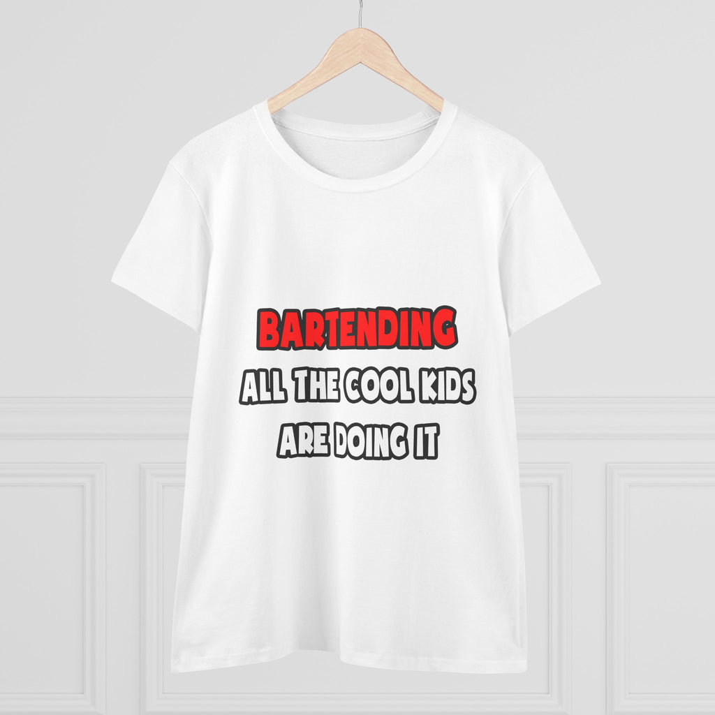 Funny Bartender Shirts and Gifts - Women's Midweight Cotton Tee
