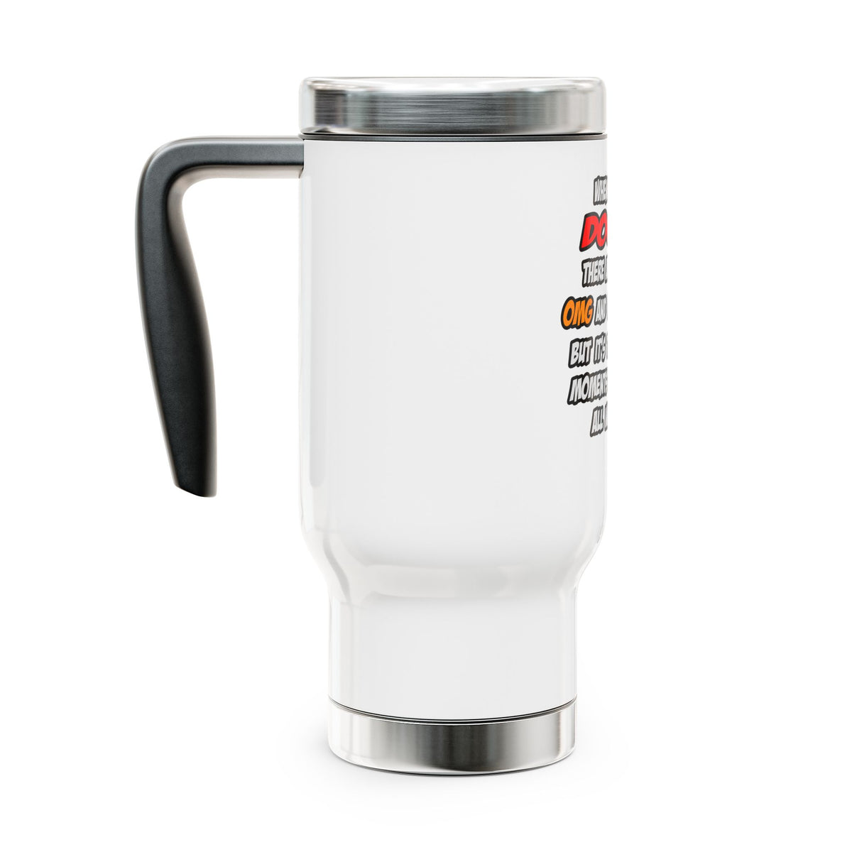 Doctor .. OMG WTF LOL - Stainless Steel Travel Mug with Handle, 14oz