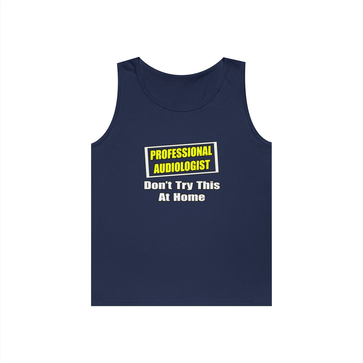 Professional Audiologist...Joke - Unisex Heavy Cotton Tank Top