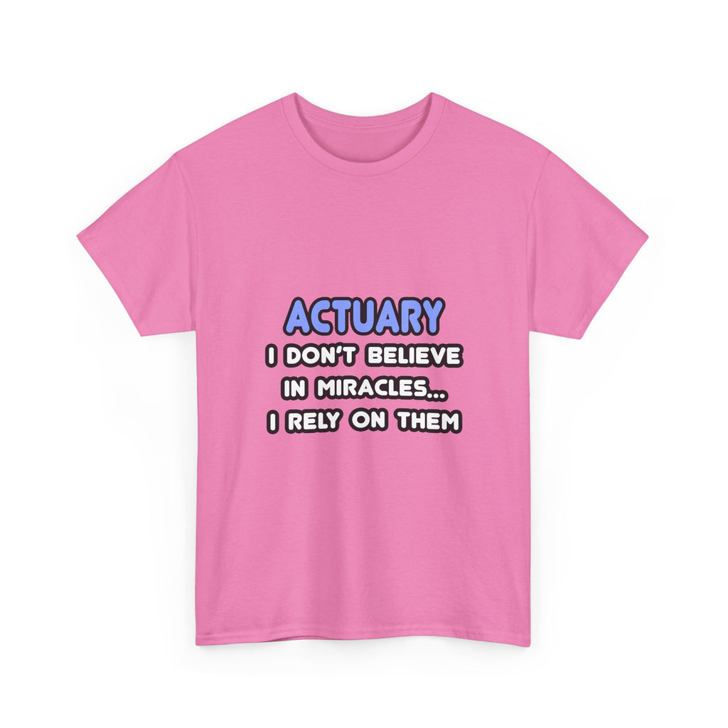 Miracles and Actuaries - Unisex Heavy Cotton Tee