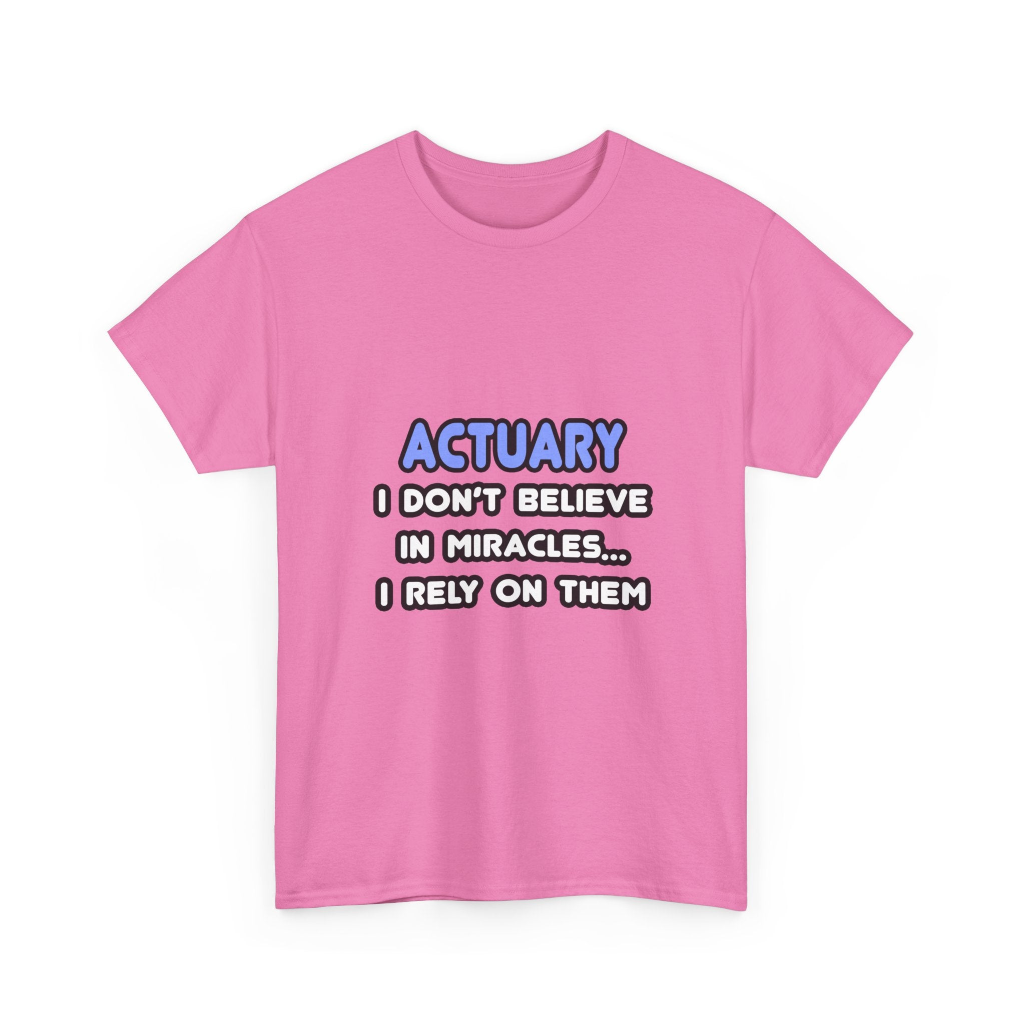 Miracles and Actuaries - Unisex Heavy Cotton Tee