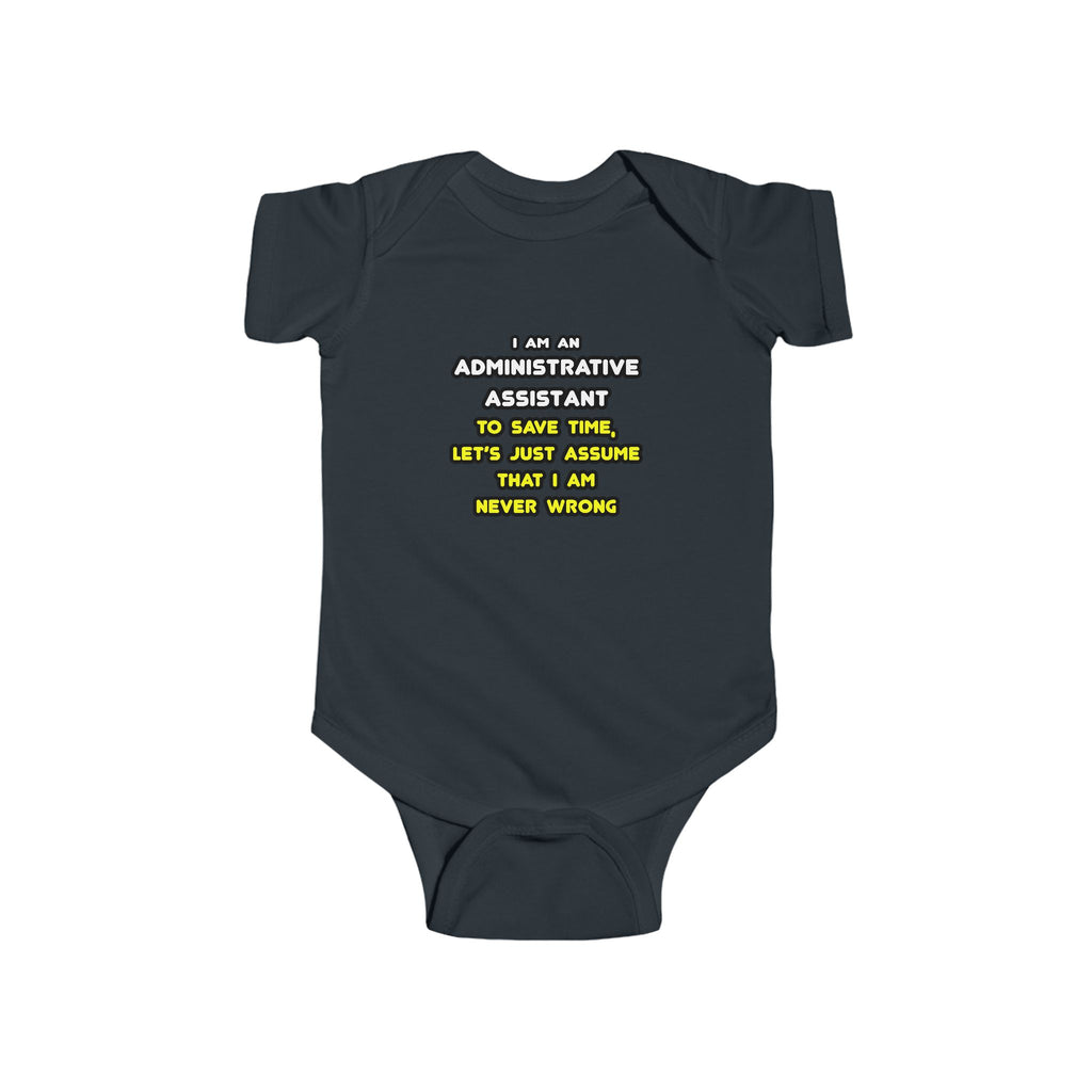 Funny Administrative Assistant T Shirts - Infant Fine Jersey Bodysuit