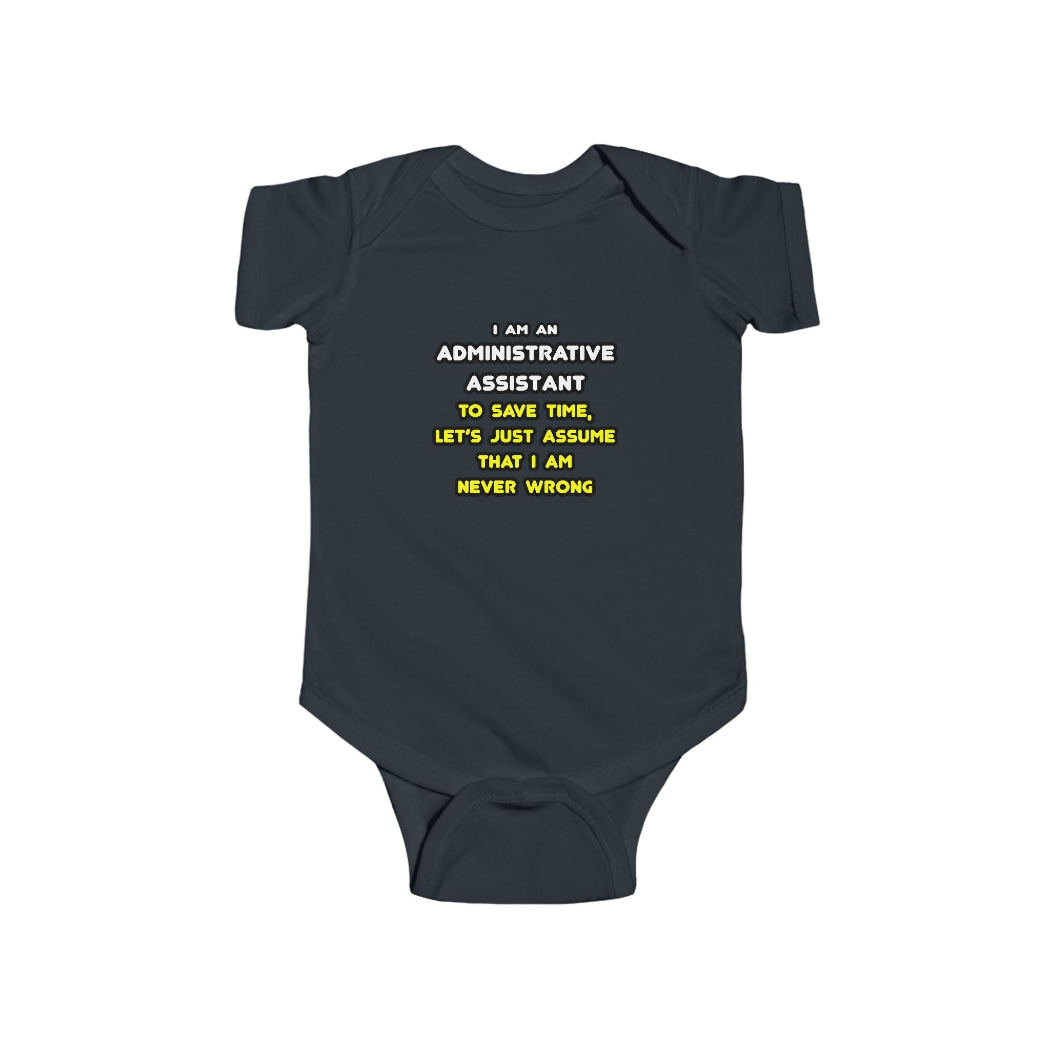 Funny Administrative Assistant T Shirts - Infant Fine Jersey Bodysuit
