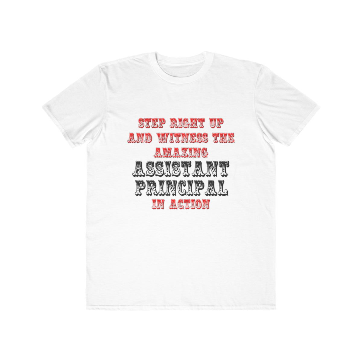 Amazing Assistant Principal In Action - Men's Lightweight Fashion Tee