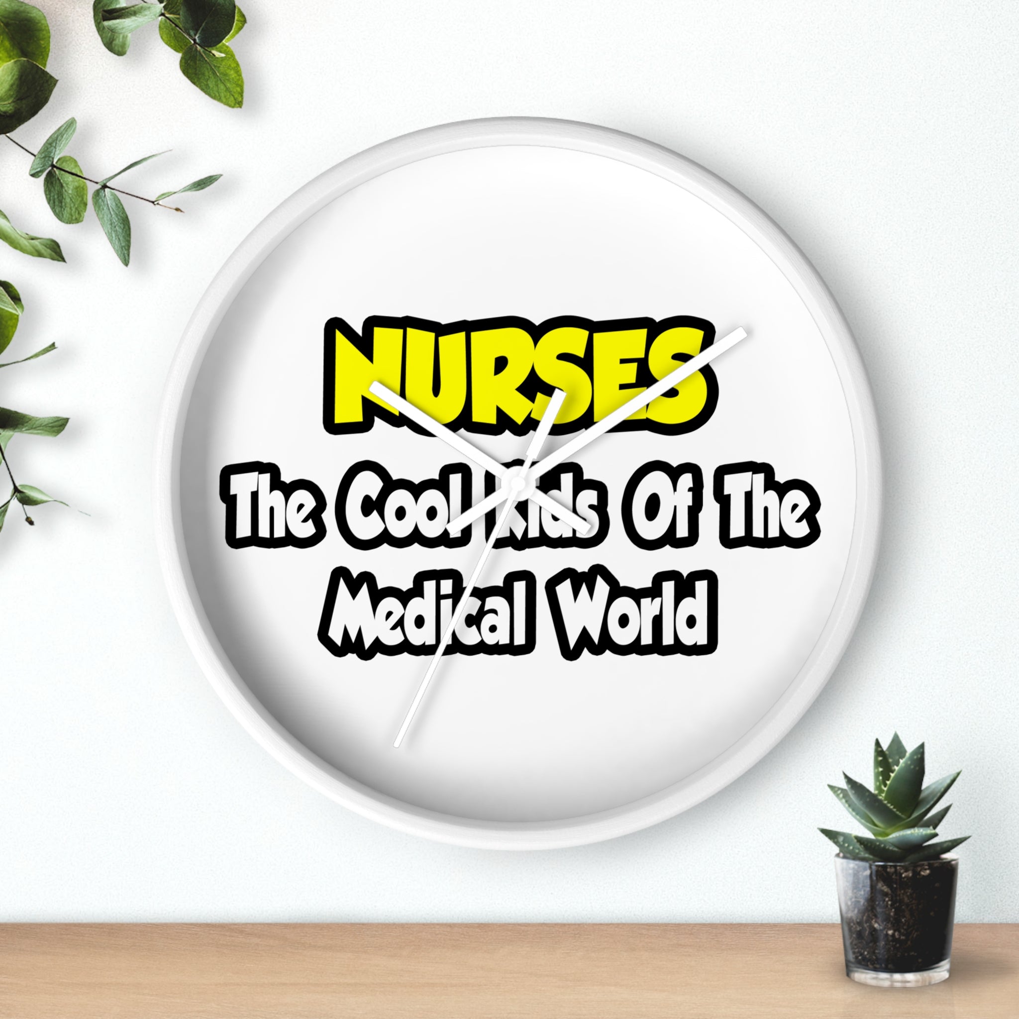 Nurses...Cool Kids of Medical World - Wall Clock