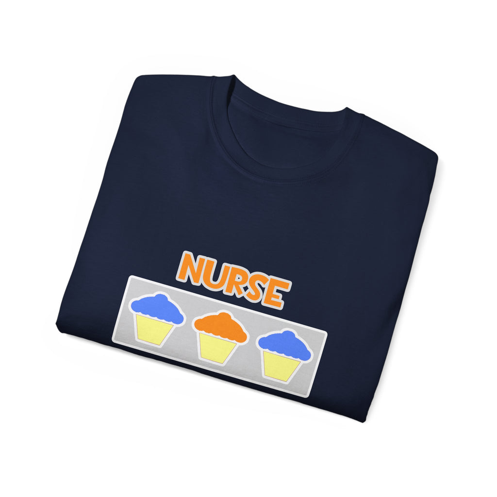 Nurse ... Will Work For Cupcakes - Unisex Ultra Cotton Tee