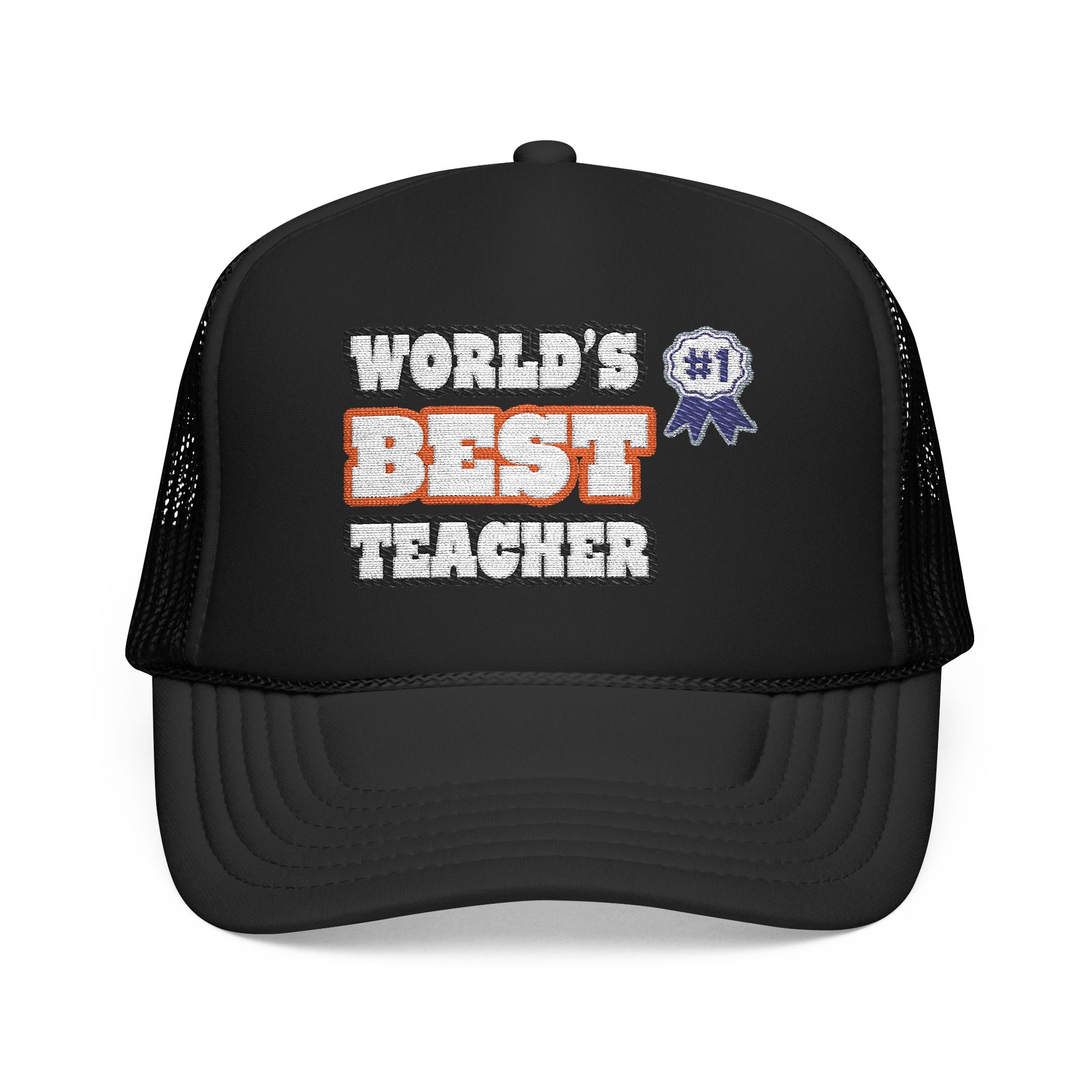World's Best Teacher - Foam Trucker Hat
