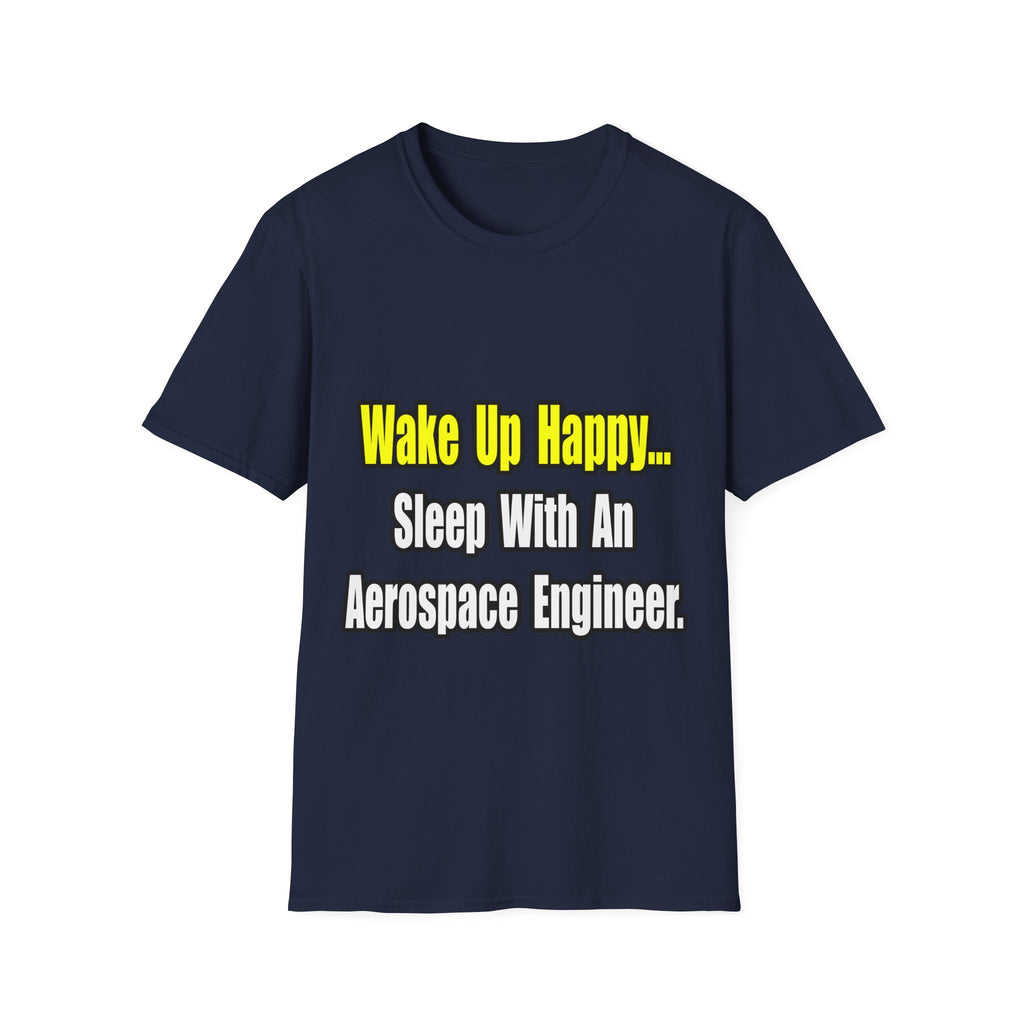 Sleep With An Aerospace Engineer - Unisex Softstyle T-Shirt