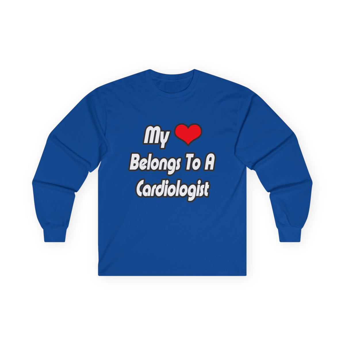 My Heart Belongs To A Cardiologist - Unisex Ultra Cotton Long Sleeve Tee